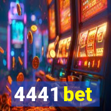 4441 bet